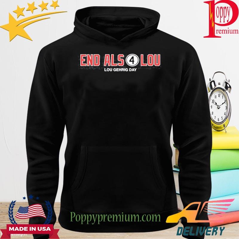 End Als 4 Lou Lou Gehrig Day shirt, hoodie, sweater, long sleeve