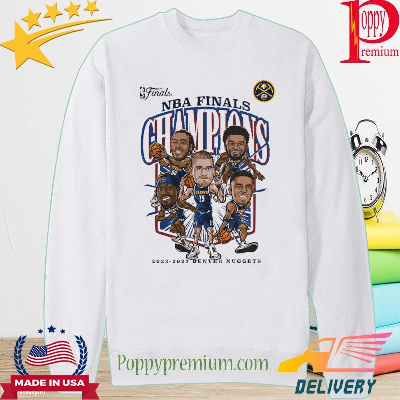 Denver Nuggets NBA Champions 2023 shirt, hoodie, sweater, long sleeve and  tank top